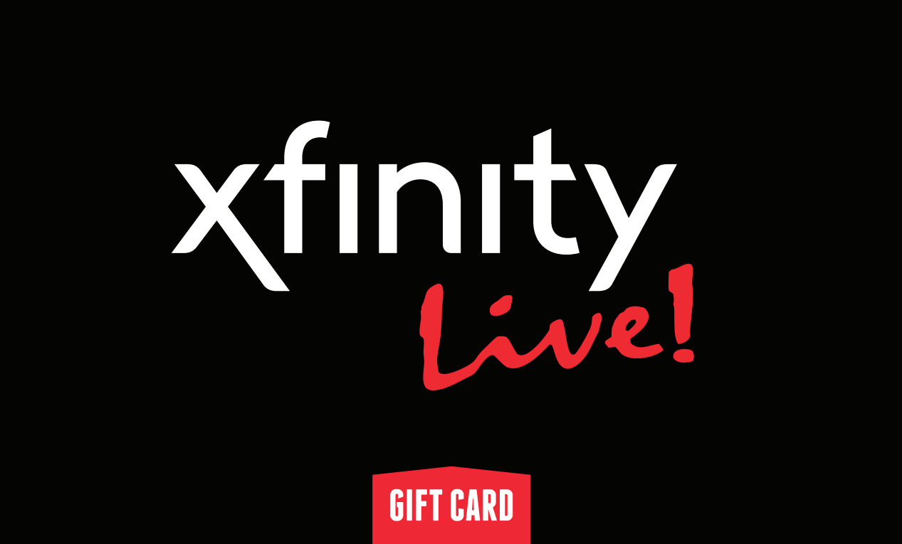 Xfinity Live! Gift Card Live! Hospitality & Entertainment