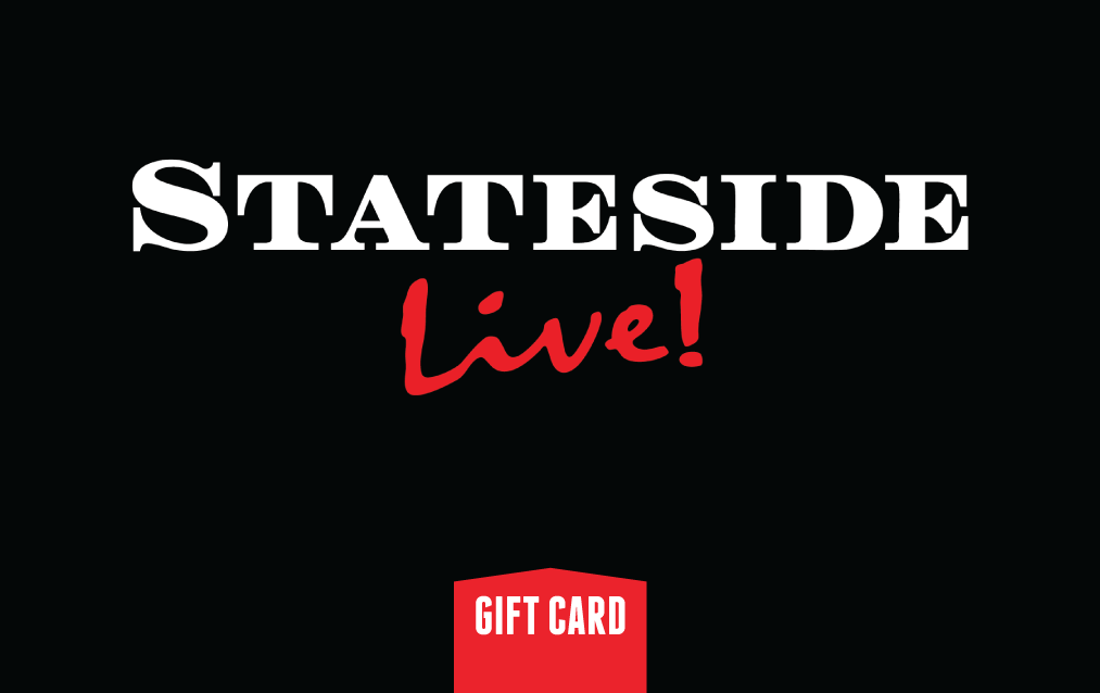 Stateside Live! Gift Card