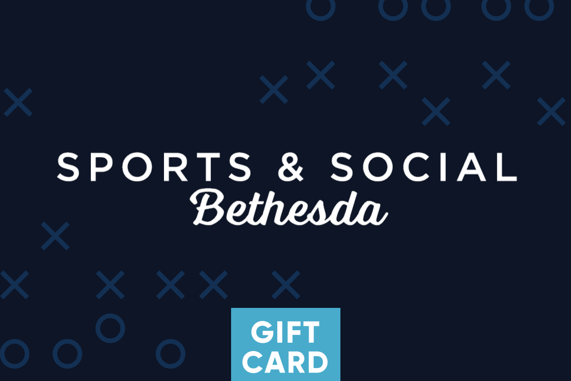 Sports & Social Bethesda Gift Card